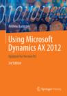 Image for Using Microsoft Dynamics AX 2012: Updated for Version R2