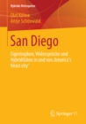 Image for San Diego: Eigenlogiken, Widerspruche und Hybriditaten in und von America&#39;s finest city&#39;