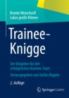 Image for Trainee-Knigge: Der Ratgeber fur den erfolgreichen Karriere-Start