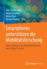 Image for Smartphones unterstutzen die Mobilitatsforschung : Neue Einblicke in das Mobilitatsverhalten durch Wege-Tracking