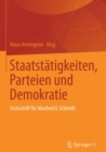 Image for Staatstatigkeiten, Parteien Und Demokratie: Festschrift Fur Manfred G. Schmidt