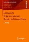 Image for Angewandte Regressionsanalyse: Theorie, Technik und Praxis