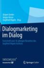 Image for Dialogmarketing im Dialog : Festschrift zum 10-jahrigen Bestehen des Siegfried Voegele Instituts