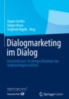 Image for Dialogmarketing Im Dialog: Festschrift Zum 10-jahrigen Bestehen Des Siegfried Vogele Instituts
