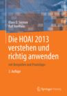 Image for Die HOAI 2013 verstehen und richtig anwenden: mit Beispielen und Praxistipps