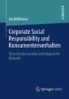 Image for Corporate Social Responsibility und Konsumentenverhalten: Theoretische Ansatze und empirische Befunde