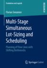 Image for Multi-stage simultaneous lot-sizing and scheduling: planning of flow lines with shifting bottlenecks : 8