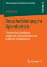 Image for Besucherbindung im Opernbetrieb : Theoretische Grundlagen, empirische Untersuchungen und praktische Implikationen