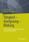 Image for Tatigkeit - Aneignung - Bildung