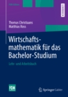 Image for Wirtschaftsmathematik fur das Bachelor-Studium: Lehr- und Arbeitsbuch