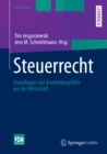 Image for Steuerrecht: Grundlagen Und Anwendungsfalle Aus Der Wirtschaft
