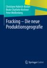 Image for Fracking - Die neue Produktionsgeografie