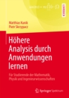 Image for Hohere Analysis Durch Anwendungen Lernen: Fur Studierende Der Mathematik, Physik Und Ingenieurwissenschaften