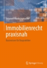 Image for Immobilienrecht Praxisnah: Basiswissen Fur Planer