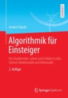Image for Algorithmik fur Einsteiger : Fur Studierende, Lehrer und Schuler in den Fachern Mathematik und Informatik