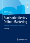 Image for Praxisorientiertes Online-Marketing : Konzepte - Instrumente - Checklisten