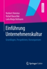 Image for Einfuhrung Unternehmenskultur : Grundlagen, Perspektiven, Konsequenzen