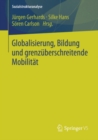 Image for Globalisierung, Bildung und grenzuberschreitende Mobilitat