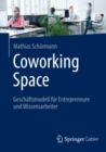 Image for Coworking Space: Geschaftsmodell Fur Entrepreneure Und Wissensarbeiter