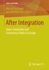 Image for After Integration: Islam, Conviviality and Contentious Politics in Europe