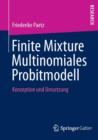 Image for Finite Mixture Multinomiales Probitmodell : Konzeption und Umsetzung
