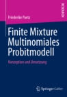 Image for Finite Mixture Multinomiales Probitmodell: Konzeption und Umsetzung