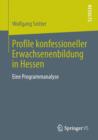 Image for Profile konfessioneller Erwachsenenbildung in Hessen : Eine Programmanalyse