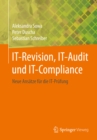 Image for IT-Revision, IT-Audit und IT-Compliance: Neue Ansatze fur die IT-Prufung