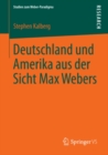 Image for Deutschland und Amerika aus der Sicht Max Webers