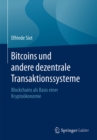 Image for Bitcoins und andere dezentrale Transaktionssysteme: Blockchains als Basis einer Kryptookonomie