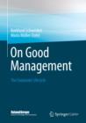 Image for On Good Management: The Corporate Lifecycle: An essay and interviews with Franz Fehrenbach, Jurgen Hambrecht, Wolfgang Reitzle and Alexander Rittweger