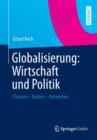 Image for Globalisierung: Wirtschaft Und Politik : Chancen Risiken Antworten
