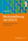 Image for Blechmodellierung Mit Catia V5: Effizientes Konstruieren Von Blechbiegeteilen
