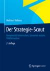 Image for Der Strategie-Scout: Komplexitat beherrschen, Szenarien nutzen, Politik machen