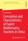 Image for Conception and Characteristics of Expert Mathematics Teachers in China