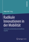 Image for Radikale Innovationen in Der Mobilitat: Technische Und Betriebswirtschaftliche Aspekte