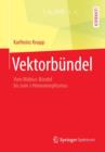 Image for Vektorbundel : Vom Moebius-Bundel bis zum J-Homomorphismus