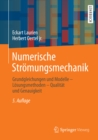 Image for Numerische Stromungsmechanik: Grundgleichungen und Modelle - Losungsmethoden - Qualitat und Genauigkeit