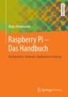 Image for Raspberry Pi - Das Handbuch: Konfiguration, Hardware, Applikationserstellung