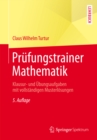 Image for Prufungstrainer Mathematik: Klausur- und Ubungsaufgaben mit vollstandigen Musterlosungen