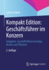 Image for Kompakt Edition: Geschaftsfuhrer im Konzern: Aufgaben, Geschaftsfuhrervertrage, Rechte und Pflichten