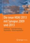 Image for Die neue HOAI 2013 mit Synopse 2009 und 2013: Einfuhrung - Gegenuberstellung - Begrundung - Bewertungstabellen