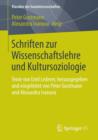 Image for Schriften zur Wissenschaftslehre und Kultursoziologie