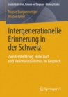 Image for Intergenerationelle Erinnerung in der Schweiz: Zweiter Weltkrieg, Holocaust und Nationalsozialismus im Gesprach