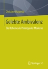 Image for Gelebte Ambivalenz: Die Boheme als Prototyp der Moderne