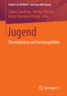 Image for Jugend: Theoriediskurse und Forschungsfelder : 2