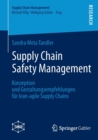 Image for Supply Chain Safety Management : Konzeption und Gestaltungsempfehlungen fur lean-agile Supply Chains