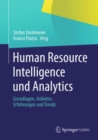 Image for Human Resource Intelligence und Analytics: Grundlagen, Anbieter, Erfahrungen und Trends