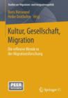 Image for Kultur, Gesellschaft, Migration. : Die reflexive Wende in der Migrationsforschung