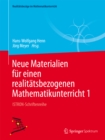 Image for Neue Materialien fur einen realitatsbezogenen Mathematikunterricht 1: ISTRON-Schriftenreihe